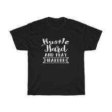 Load image into Gallery viewer, HUSTLE - Hard and Pray Unisex Tee
